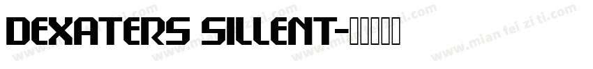 Dexaters sillent字体转换